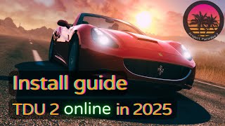 How to play TDU 2 online in 2025!