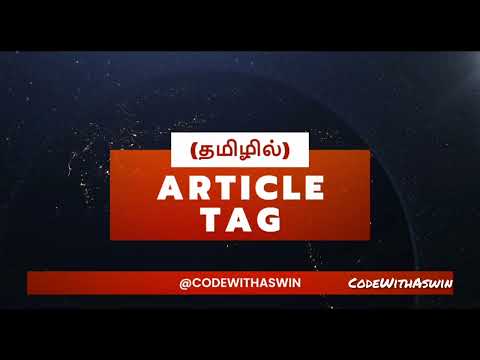 #16 ARTICLE TAG TUTORIAL FOR BEGINNERS IN HTML | TAMIL | CodeWithAswin