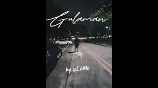 GULAMAN - isLoMo