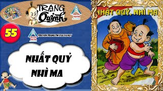 Trạng Quỷnh I Tập 55 : Nhất Quỷ Nhì Ma @Truyen tranh TM xua va nay