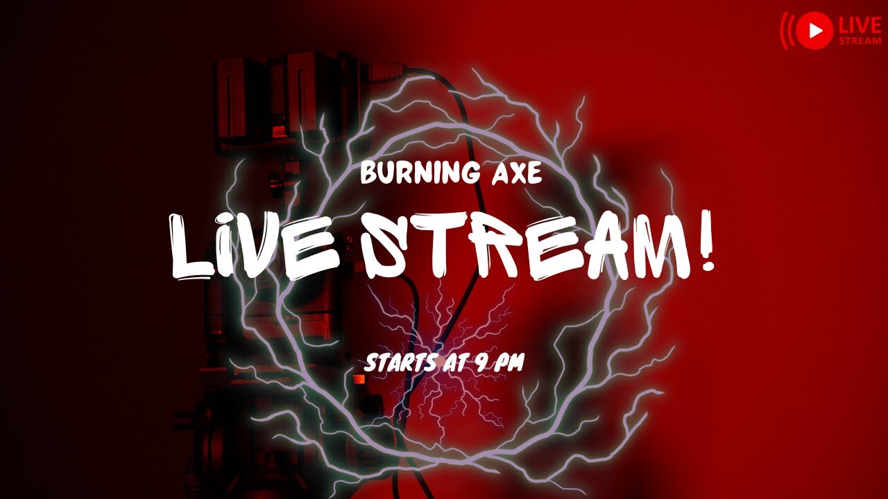 🔴MEMES REACTION - CHILL STREAM -BURNING AXE