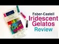 Faber Castell Iridescent Gelatos Review