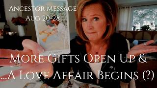 Ancestor Message : Develop Your GIFTS &... A Love Affair Begins What