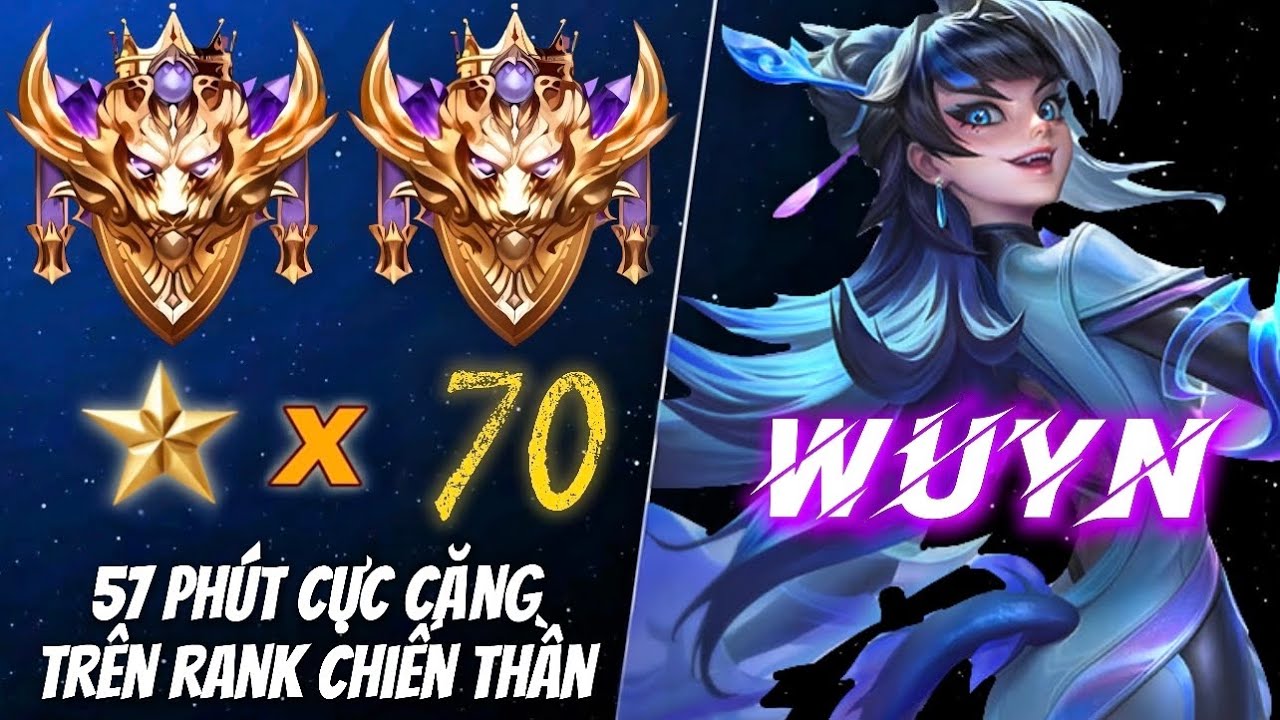 ( Solo Rank ) Tổng Hợp Những Trận Đấu Cực Căng Trên Rank Chiến Tướng 70* Của Wuyn