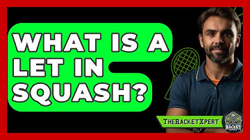 What Is A Let In Squash? - The Racket Xpert