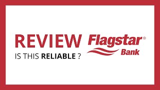 FLAGSTAR BANK : Test & Review in 2024 (is this bank reliable?)