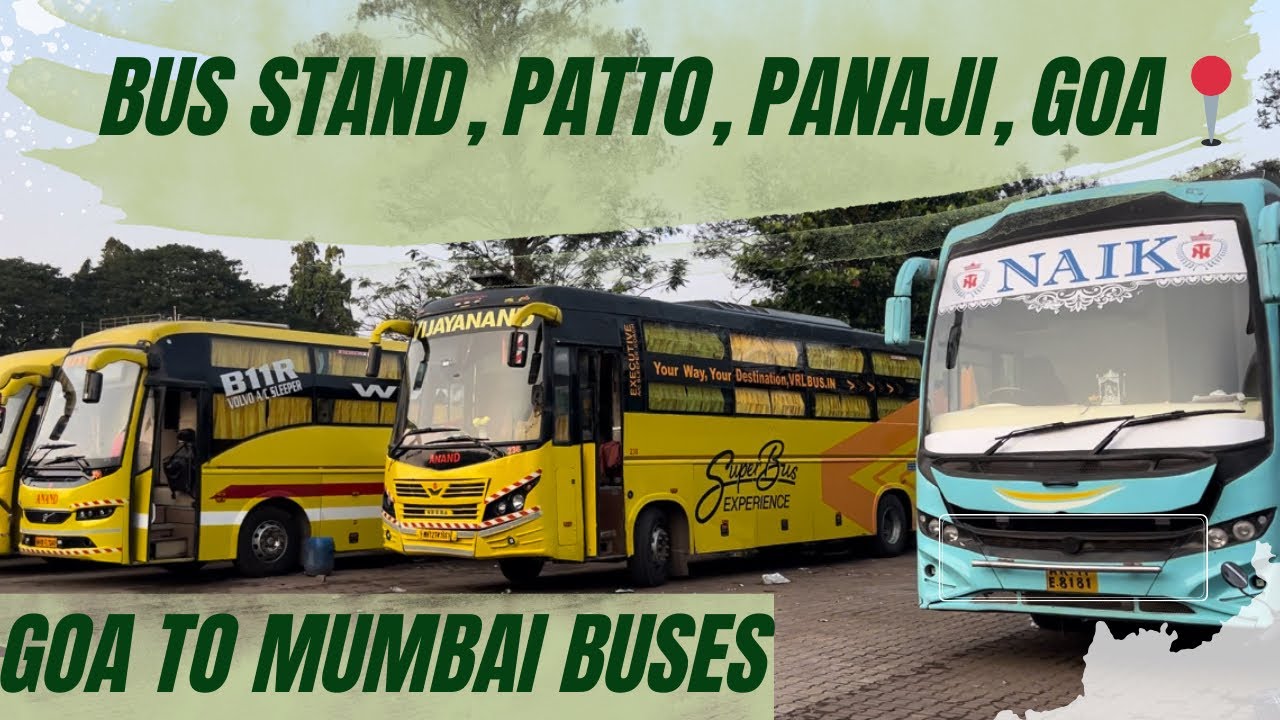 Patto Bus Stand, Panaji, Goa – Gateway to Mumbai, Bangalore, Hyderabad and other major cities