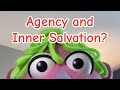 Agency and Inner Salvation 