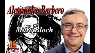 Alessandro Barbero - Marc Bloch