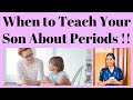 When to teach your son about periods 