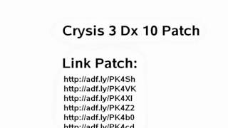 Crysis 3 directx 10 Patch Crysis 3 directx 10 Patch
