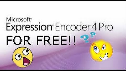 MICROSOFT EXPRESSION ENCODER 4 PRO FREE!!!