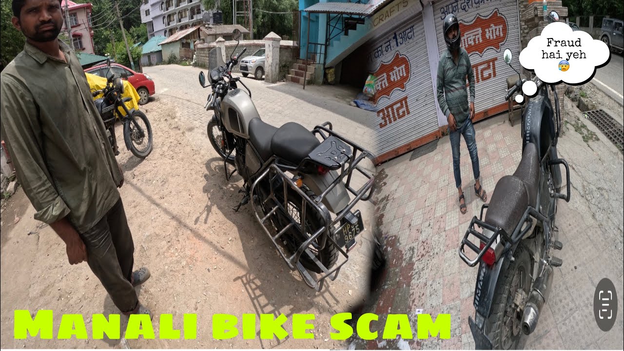 Aaj toh scam ho he gaya tha|Manali bike scam be aware 😨