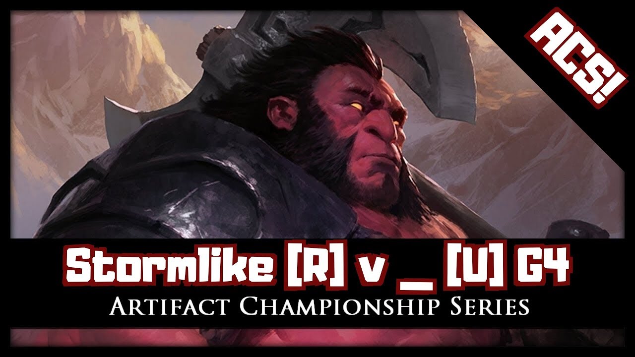ACS Week #5! Stormlike [R] v _ [U] (Game 4)
