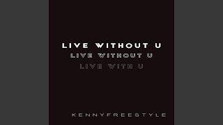 Live Without U