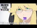 Official Trailer #1 | Burn the Witch: Limited Series | VIZ