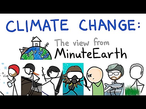 Climate Change: The View From MinuteEarth | #OursToLose