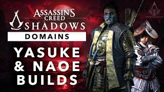 Assassins Creed Shadows - Yasuke & Naoe Endgame Builds for Domains