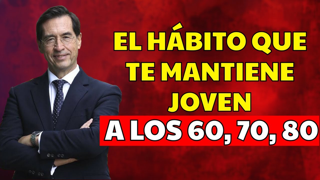 Estos Son Los Hábitos Que Te Harán Sentir 10 Años Más Joven En La Vejez  | Mario Alonso Puig
