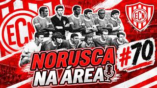 NORUSCA na Área #70 - NOROESTE x São José | Tudo sobre a 1ª partida da semi da Copa Paulista