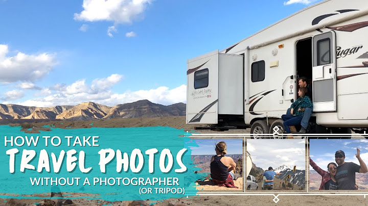 Take Your Own Solo & Couple Travel Photos Using Time-lapse Mode (no Photographer, just Yourself)