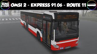 OMSI 2  |  Express 91.06 Map  |  Route 11  |  Passengers Dont Like Me!  |  Omsi Monday
