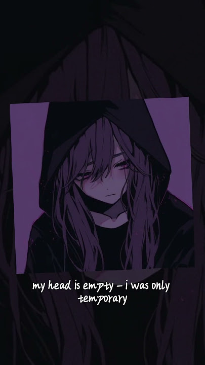 Download lagu my head is empty - i was only temporary (slowed   reverb)  #slowedandreverb
