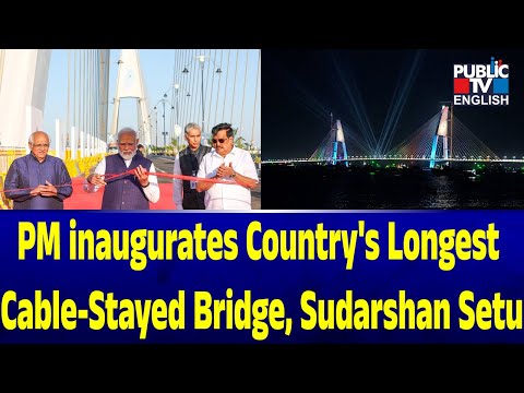 PM Inaugurates Country's Longest Cable-Stayed Bridge, Sudarshan Setu