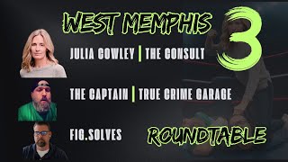 Famous West Memphis 3: Roundtable w/ Retired FBI Profiler Julia Cowley and the Captain from TCG Profile