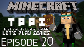 Test Pack Please Ignore (TPPI) Episode 20 | The Magical World of Thaumcraft