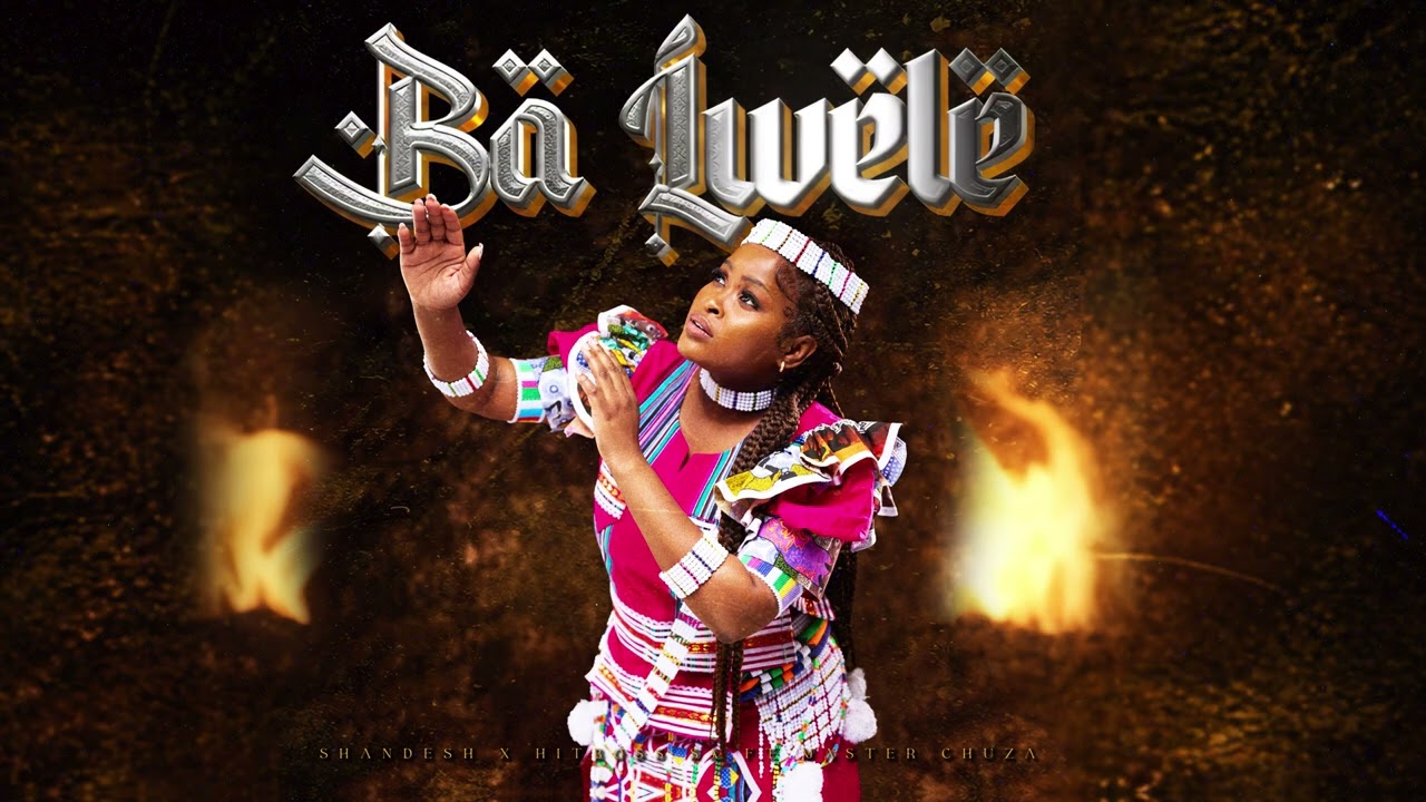 Ba Lwele - Shandesh x Hitboss SA feat Master Chuza