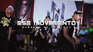 ESE MOVIMIENTO - DUBOSKY FT. MR FOX || TRILLABO ||X  DANY ZADQUIEL, ARIAN PARRA, RAFA BERNAL