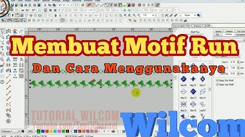 Wilcom Tutorial | Membuat Motif Run dan Cara Menggunakan nya