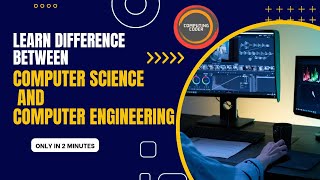 Computer Science vs Computer Engineering: What's the Difference (Explained Simply)