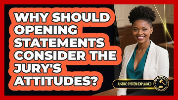 Why Should Opening Statements Consider The Jury