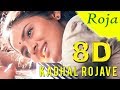 Kadhal rojave 8d audio song  roja  must use headphones  tamil beats 3d