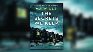 The Secrets We Keep - A.J. Wills - Audiobook Mystery, Thriller & Suspense