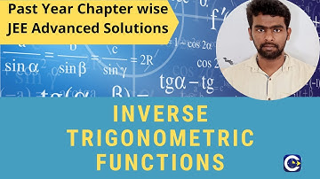 Past Year JEE Advanced – Inverse Trigonometric Functions.