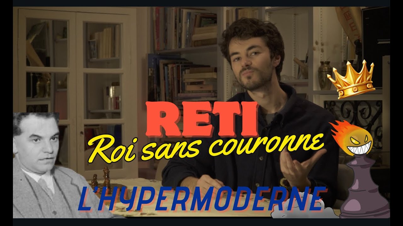 Richard RETI, l'hypermoderne