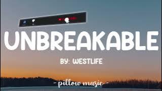 Unbreakable - Westlife (Lyrics)