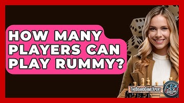 How Many Players Can Play Rummy? - The Board Game Xpert
