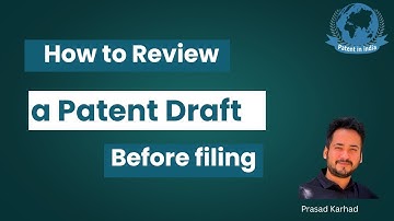 How to Review a Patent Draft (patent application) Before Filing Inventor’s Checklist - Prasad Karhad