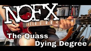 NOFX - The Quass/Dying Degree [Punk In Drublic #9/10] (Guitar Cover)