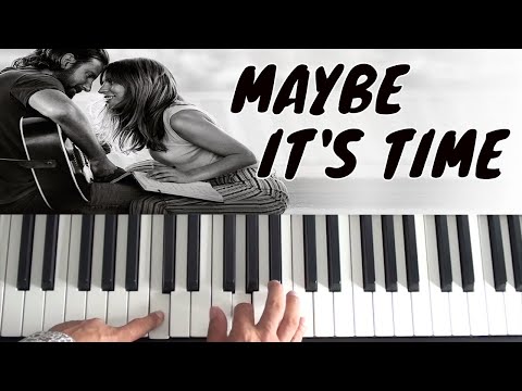 How to play Maybe It's Time on piano - Bradley Cooper - A Star Is BornPiano Tutorial