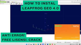 How to Install Leapfrog Geo 4.0 Full Version | Step by Step Installation Guide