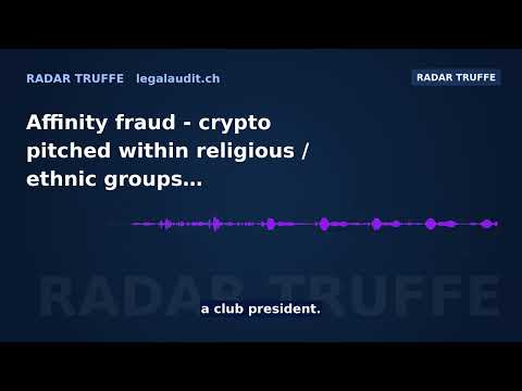 Affinity fraud — crypto pitched within religious / ethnic groups