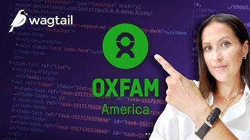 Wagtail CMS Case Study - Oxfam America Moves From Mezzanine to Wagtail CMS