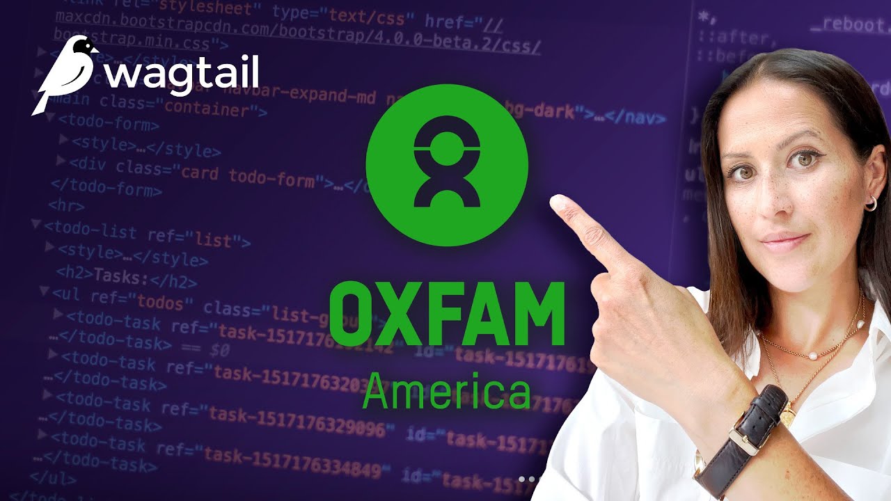 Thumbnail for video: Wagtail CMS Case Study - Oxfam America Moves From Mezzanine to Wagtail CMS