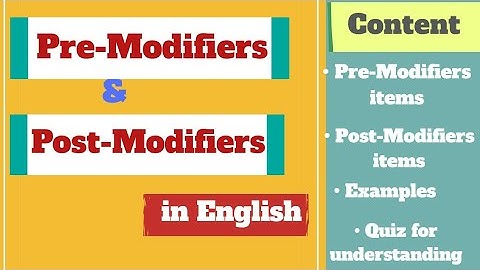 Pre-modifiers and post-modifiers in English
