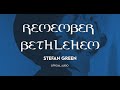 Stefan Green Remember Bethlehem Official Audio mp3